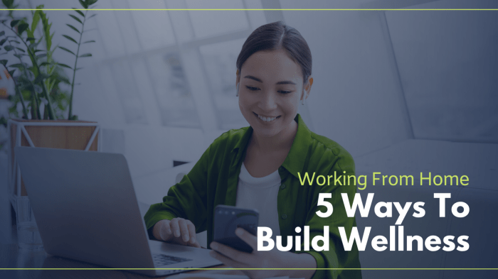 How To Build Wellness Into Your Work-From-Home Routine