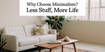 How to Start Living a Minimalist Lifestyle: A Beginner’s Guide ...