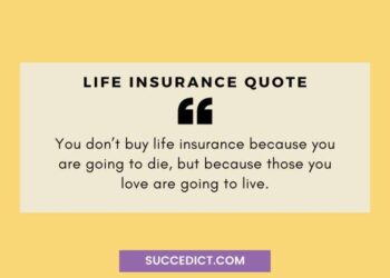 21+ Quotes About Life Insurance (Insurance Quotes) - Succedict